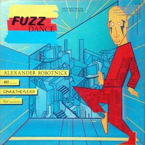 ◆V.A./FUZZ DANCE (US 12) -Alexander Robotnik, Italo Disco