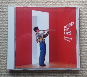 REED MY LIPS/本多俊之