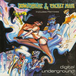 試聴 Digital Underground - Doowutchyalike / Packet Man [12inch] Tommy Boy US 1990 Hip Hop
