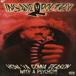 試聴 Insane Poetry - How Ya Gonna Reason With A Psycho?!! [12inch] Nastymix Records US 1992 Hip Hop