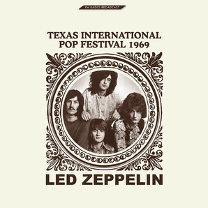 Led Zeppelin レッドツェッペリン - Texas International Pop Festival 1969 限定再発二枚組アナログ・レコード