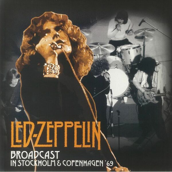 Led Zeppelin レッドツェッペリン - Broadcast In Stockholm And Copenhagen '69 限定アナログ・レコード