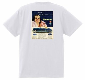 アドバタイジング ポンティアック 512 白 Ｔシャツ 1951 チーフテン スターチーフ ローレンシャン カタリナ ホットロッド