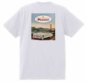 アドバタイジング ポンティアック 494 白 Ｔシャツ 1953 チーフテン スターチーフ ローレンシャン カタリナ ホットロッド