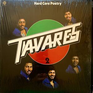 TAVARES/HARD CORE POETRY/SOMEONE TO GO HOME TO/SHE'S GONE/MY SHIP/LEAVE IT UP TO THE LADY/TO LOVE YOU/TOO LATE/WHAT YOU DON'T KNOW