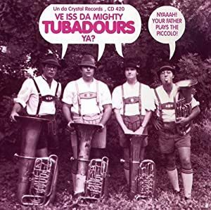 Ve Iss Da Mighty Tubadours Mighty Tubadours 輸入盤CD