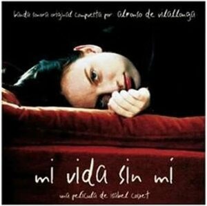 Ost: Mi Vida Sin Mi Various (アーティスト) 輸入盤CD