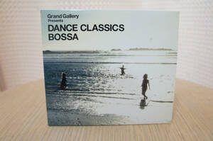 VA「Grand Gallery Presents DANCE CLASSICS BOSSA」