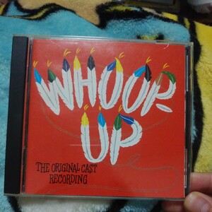 WHOOP-UP／ORIGINAL CAST RECORDING