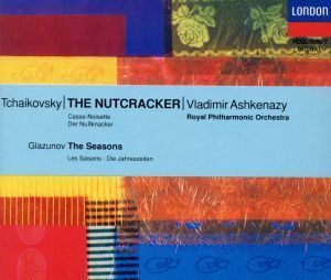 チャイコフスキー：バレエ音楽 「くるみ割り人形」 Ｖ．アシュケナージ／ロイヤルフィルハーモニー管弦楽団