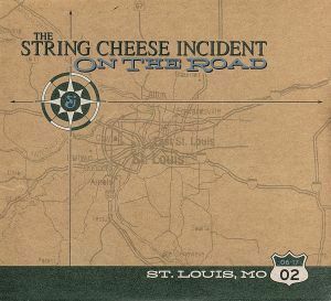 【輸入盤】Ｊｕｎｅ　１７　２００２　Ｓｔ　Ｌｏｕｉｓ　Ｍｏ：　Ｏｎ　ｔｈｅ　Ｒｏａｄ／ザ・ストリング・チーズ・インシデント