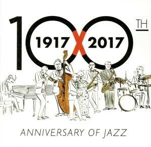 ジャズ１００年のヒット曲／（オムニバス）,ノラ・ジョーンズ,エロール・ガーナー,ハービー・ハンコック,ビル・エヴァンス,カウント・ベイ