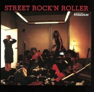 ＳＴＲＥＥＴ　ＲＯＣＫ’Ｎ　ＲＯＬＬＥＲ／４４ＭＡＧＮＵＭ