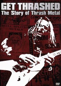 ＴＨＥ ＳＴＯＲＹ ＯＦ ＴＨＲＡＳＨ ＭＥＴＡＬ ＧＥＴ ＴＨＲＡＳＨＥＤ／リックアーンスト （監督） メタリカメガデススレイ