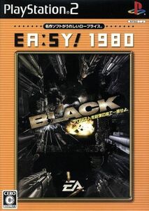 ＢＬＡＣＫ　＜ＥＡ！ＳＹ１９８０＞／ＰＳ２