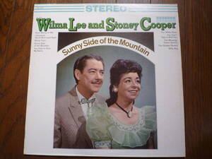 LP☆　Wilma Lee & Stoney Cooper / Sunny Side Of The Mountain