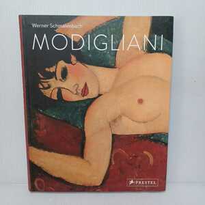 モディリアーニ「Amedeo Modigliani: Paintings, Sculptures, Drawings 」絵画、彫刻、素描