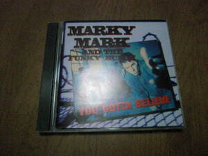 MARKY MARK AND THE FUNKY BUNCH/YOU GOTTA BELIEVE