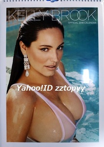 ◆ 6/4以降値上げ必至！◆ 2018年 空輸新品 ◆ Kelly Brook ケリー・ブルック 爆乳カレンダー 輸入品 最後の1本！◆ 匿名で安心 ◆