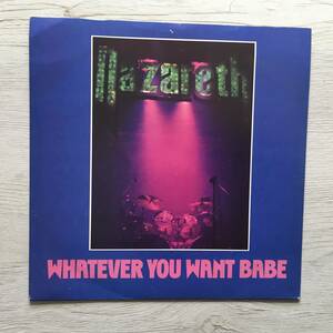 NAZARETH WHATEVER YOU WANT BABE UK盤