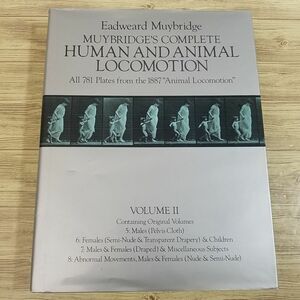 図鑑[エドワード・マイブリッジ MUYBRIDGE’S COMPLETE HUMAN AND ANIMAL LOCOMOTION, Volume 2] 連続写真 科学写真