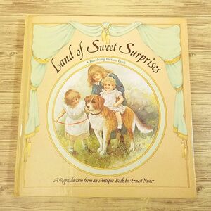 仕掛絵本[アーネスト・ニスター Land of Sweet Surprises : A Revolving Picture Book] 洋書 英語絵本 アンティーク絵本