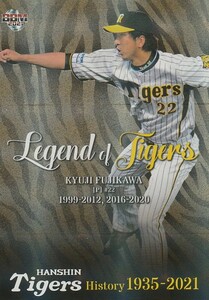 BBM 2021 阪神タイガースヒストリー 藤川球児 /50 パラレル LT08 Legend of Tigers