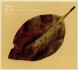 ＤＥＥＮ　Ｃｌａｓｓｉｃｓ　Ｔｗｏ　ＳＥＰＩＡ　秋桜～ｍｏｒｅ　＆　ｍｏｒｅ～／ＤＥＥＮ