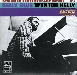 【輸入盤】ＫＥＬＬＹ　ＢＬＵＥ／ウィントン・ケリー・トリオ,ウィントン・ケリー（ｐ）,ポール・チェンバース（ｂ）,ジミー・コブ（ｄｓ