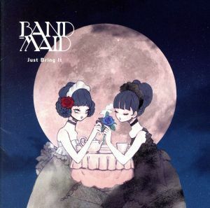 Ｊｕｓｔ　Ｂｒｉｎｇ　Ｉｔ（通常盤）／ＢＡＮＤ－ＭＡＩＤ