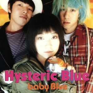 ｂａｂｙ　Ｂｌｕｅ／Ｈｙｓｔｅｒｉｃ　Ｂｌｕｅ