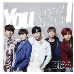 Ｙｏｕ　ａｎｄ　Ｉ（通常盤）／Ｂ１Ａ４