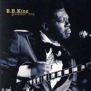 【輸入盤】Ｂ．Ｂ．　Ｋｉｎｇ　－　Ｇｒｅａｔｅｓｔ　Ｈｉｔｓ／Ｂ．Ｂ．キング