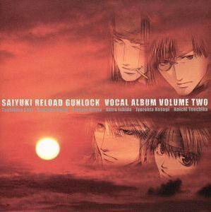 最遊記ＲＥＬＯＡＤ　ＧＵＮＬＯＣＫ　Ｖｏｃａｌ　Ａｌｂｕｍ　ｖｏｌ．２／（アニメーション）,関俊彦（Ｇｅｎｊｏ　Ｓａｎｚｏ）,保志総