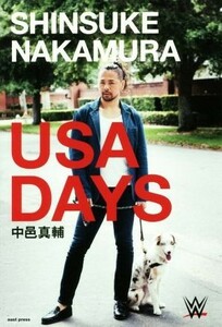 ＳＨＩＮＳＵＫＥ　ＮＡＫＡＭＵＲＡ　ＵＳＡ　ＤＡＹＳ／中邑真輔(著者)