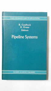 【洋書】水道管網等のパイプラインの設計・保守の専門書 Pipeline Systems, Kluwer Academic Pub.(Springer) 【送料無料】