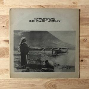 LP NORMIL HAWAIIANS/MORE WEALTH THAN MONEY[UKオリジナル:初年度82年PRESS:MADE IN ENGLANDスリーヴ:DAVE ANDERSON:DARK WAVE/POST PUNK]