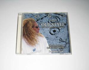 Lono / Old Style ロノ オールドスタイル CD 輸入盤 USED Hawaiian Music ハワイアンミュージック