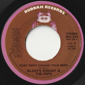 Gladys Knight Baby, Don't Change Your Mind / I Love To Feel That Feeling Buddah US BDA 569 202242 SOUL ソウル レコード 7インチ 45