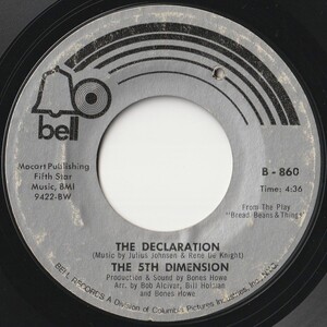 5th Dimension The Declaration / Medley Bell US B-860 202276 SOUL ソウル レコード 7インチ 45