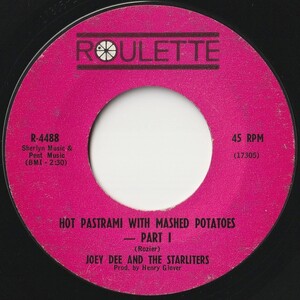 Joey Dee & The Starliters Hot Pastrami With Mashed Potatoes Roulette US R-4488 202075 R&B R&R レコード 7インチ 45