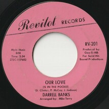 Darrell Banks Open The Door To Your Heart / Our Love (Is In The Pocket) Revilot US RV-201 202072 SOUL ソウル レコード 7インチ 45_画像2