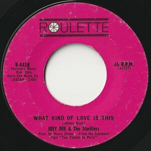 Joey Dee & The Starliters What Kind Of Love Is This / Wing-Ding Roulette US R-4438 202074 R&B R&R レコード 7インチ 45