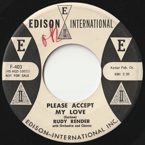 Rudy Render Please Accept My Love / It Isn't Fair Edison International US F-403 202161 R&B R&R レコード 7インチ 45