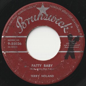 Terry Noland Patty Baby / Don't Do Me This Way Brunswick US 9-55036 202138 R&B R&R レコード 7インチ 45