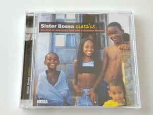Sister Bossa Classics the best of cool jazzy cuts CD IRMA EU IRM833CD Freetempo,Bossa Nostra,Funkestra,Montefiori Cocktail,Gazzara