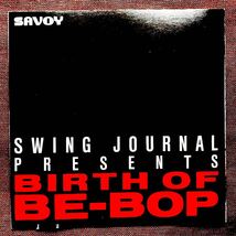 ビバップの誕生/SAVOY/栗村政昭/BEBOPスタイル史/24曲分析解説/パーカー/ナバロ/ガレスピー/デクスター/チャロフ/J.J/ゲッツ/ヴェンチュラ_画像4