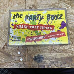 シHIPHOP,R&B THE PARTY BOYZ - SHAKE THAT THANG / WHOOSH (OOOOOH MY GOD) シングル TAPE 中古品