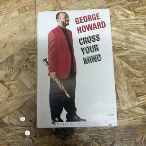 ミ HIPHOP,R&B GEORGE HOWARD - CROSS YOUR MIND シングル,名曲 TAPE 中古品