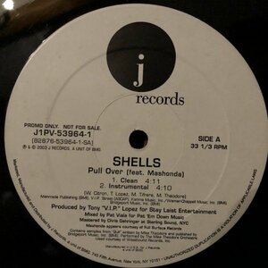 Shells Feat. Mashonda / Pull Over